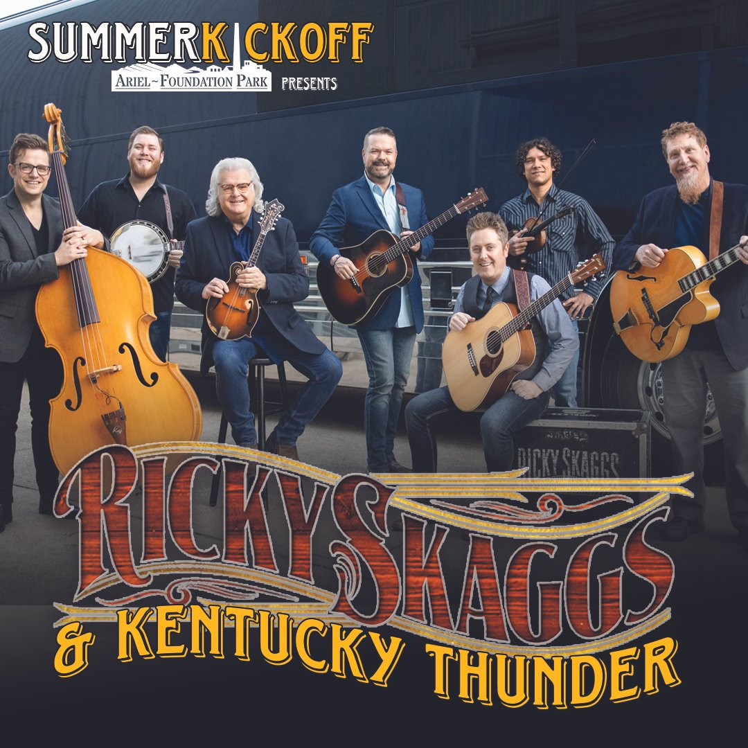 Summer Kickoff With Ricky Skaggs & Kentucky Thunder flyer.